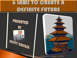 6 creative laws for the future   11/12/2012   1
 