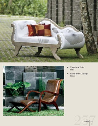 Charlotte Sofa 
30215 
Honduras Lounge 
30005 
Leather 237 
 
