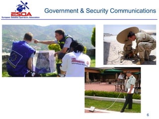 Government & Security Communications




                                 6
 