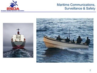 Maritime Communications,
      Surveillance & Safety




                       7
 