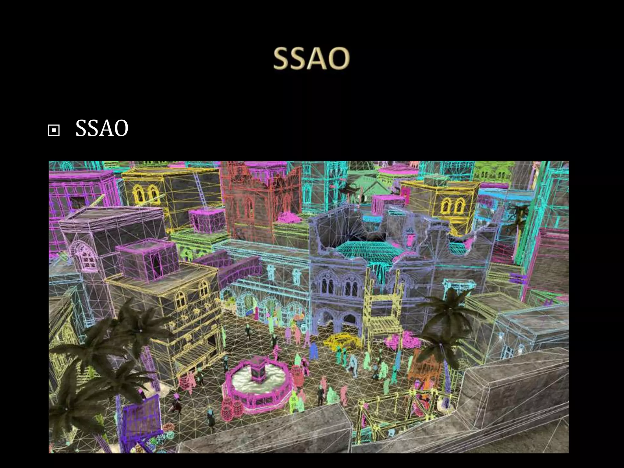    SSAO
 