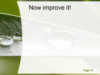 Powerpoint Templates Page 14
Now improve it!
 