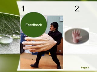 Powerpoint Templates Page 8
1 2
Feedback
 