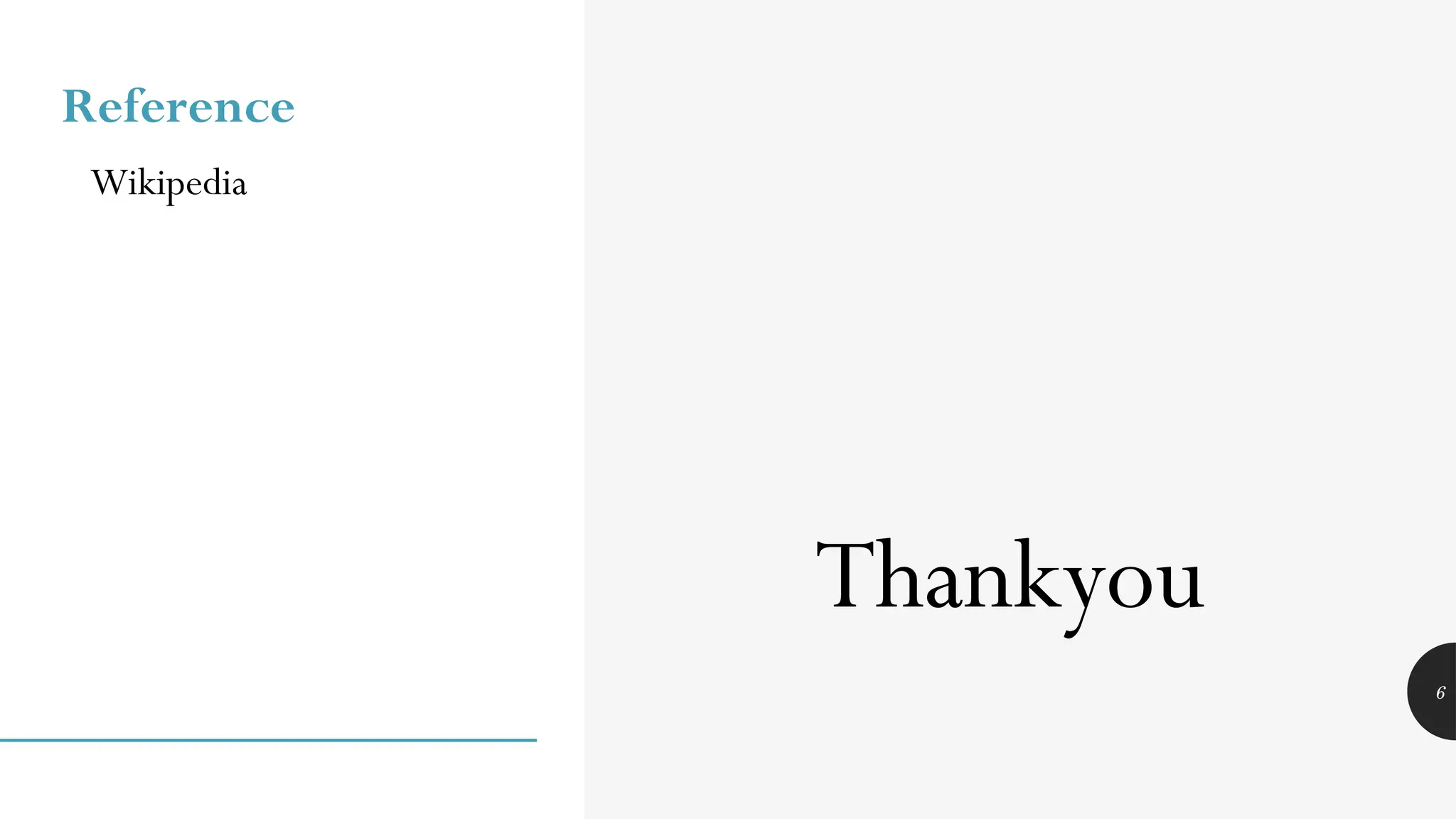 6
Reference
Wikipedia
Thankyou
