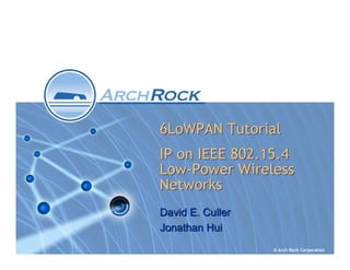 6LoWPAN Tutorial IP on IEEE 802.15.4 Low-Power Wireless Network | PDF