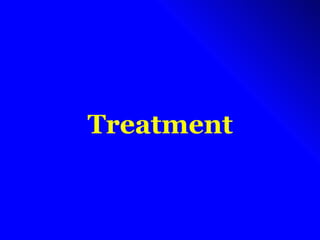 Treatment 