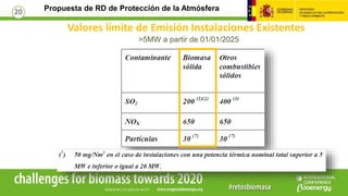 Propuesta de RD de Protección de la Atmósfera20
Valores límite de Emisión Instalaciones Existentes
>5MW a partir de 01/01/...