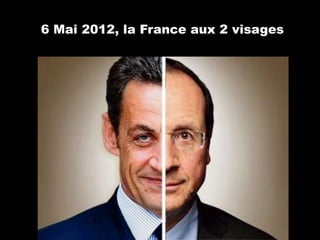 6 Mai 2012, la France aux 2 visages
 