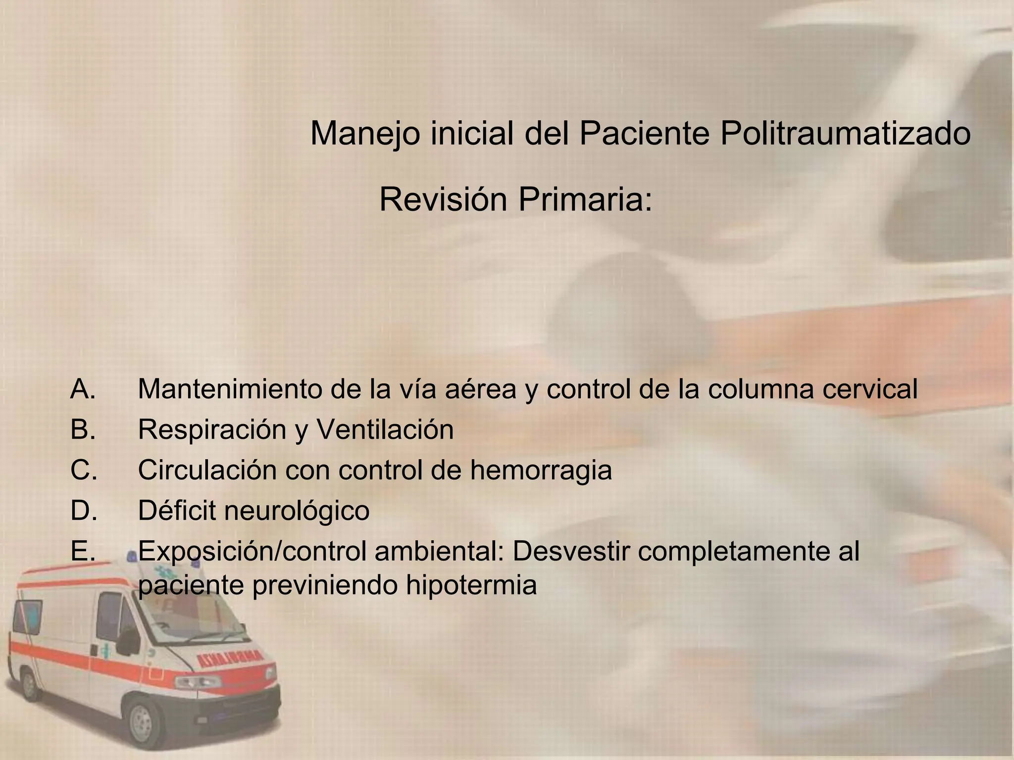 Manejo inicial del Paciente Politraumatizado | PPT | First Aid | Injuries