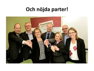 Och nöjda parter! 