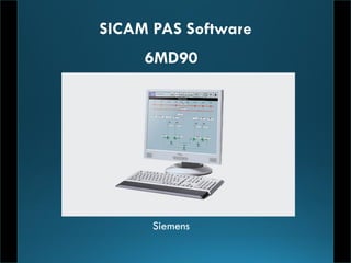 SICAM PAS Software
6MD90
Siemens
 