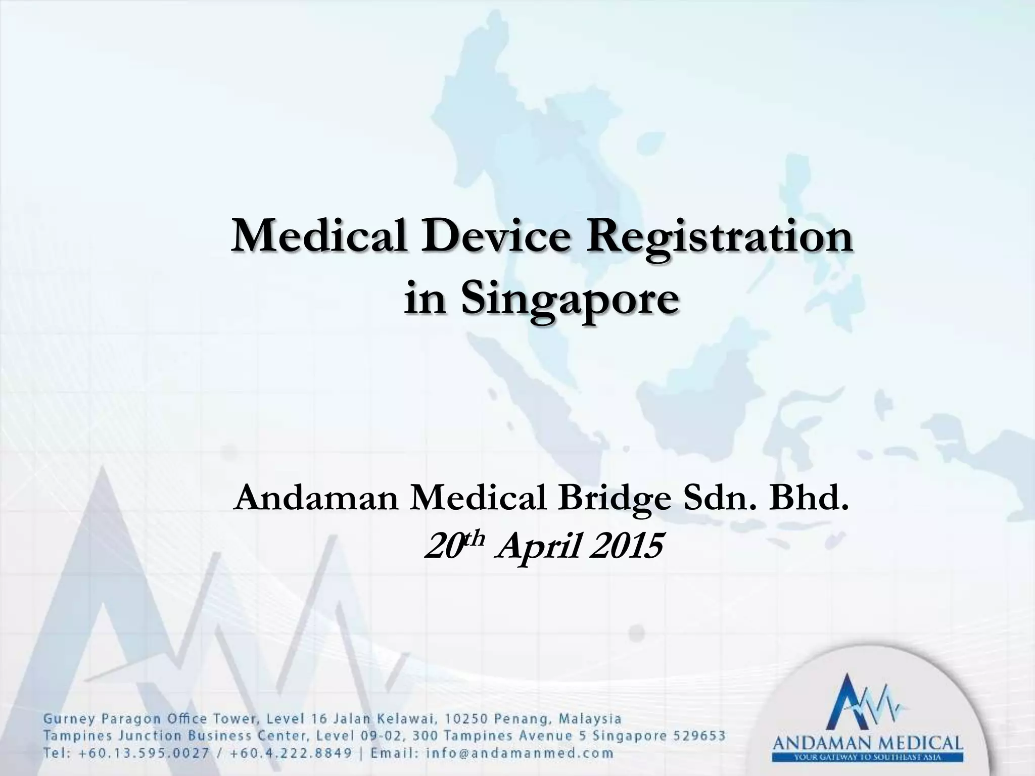6 medical device registration in singapore PPT