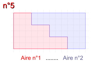 n°5




      Aire n°1 ........ Aire n°2
 