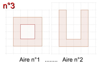 n°3




      Aire n°1 ........ Aire n°2
 