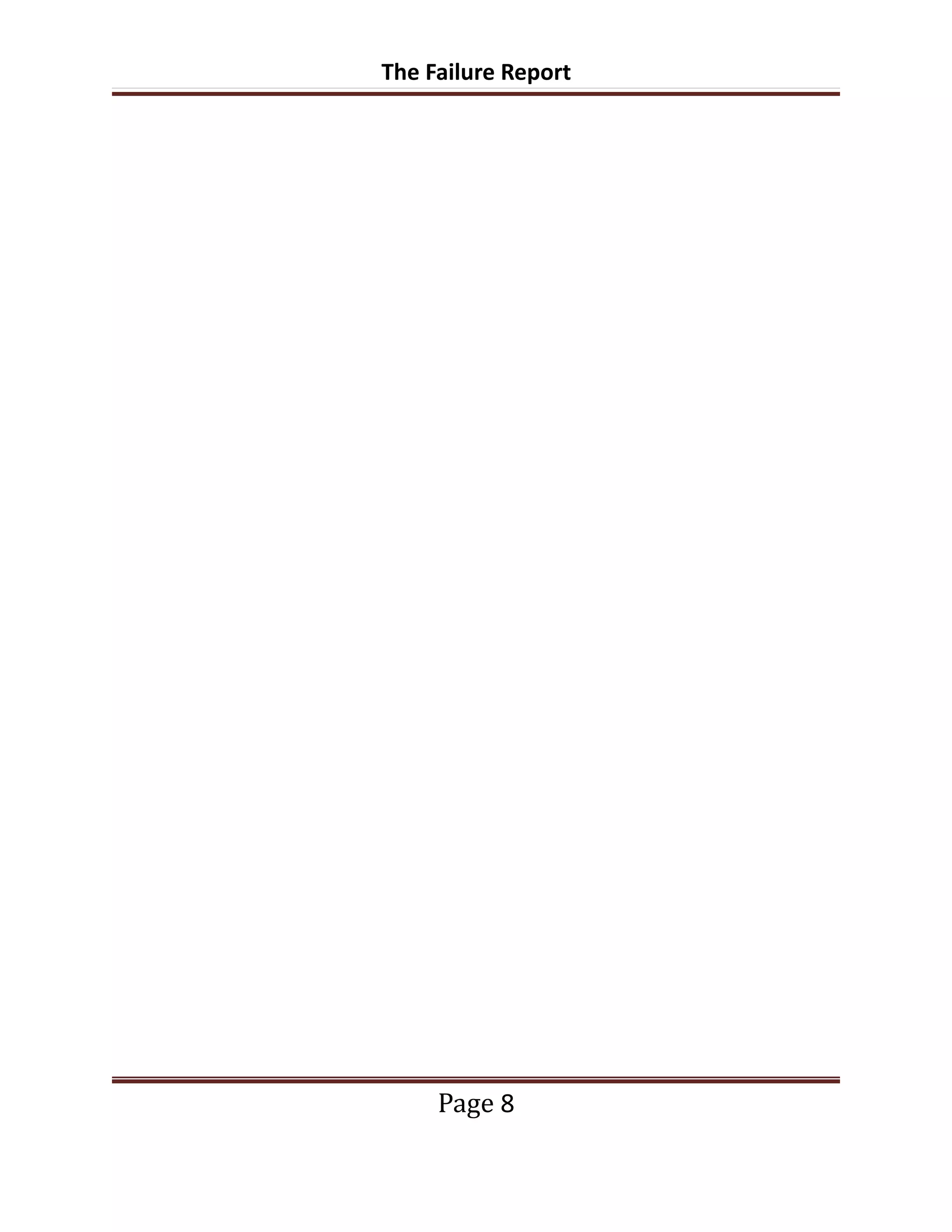 The Failure Report




     Page 8
 