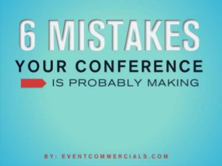 The 6 Most Common Conference Planning Mistakes You Should Avoid