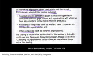 Bank of America Privacy Policy for Consumers 2008 
25 
...including financial services, retailers, and marketing companies. 
 
