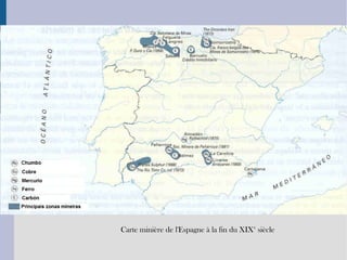 Carte minière de l'Espagne à la fin du XIXe
siècle
 