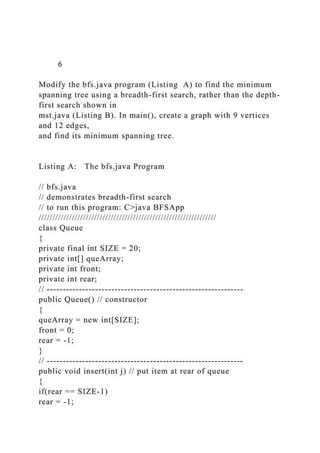 6Modify the bfs.java program (Listing A) to find the minimu.docx