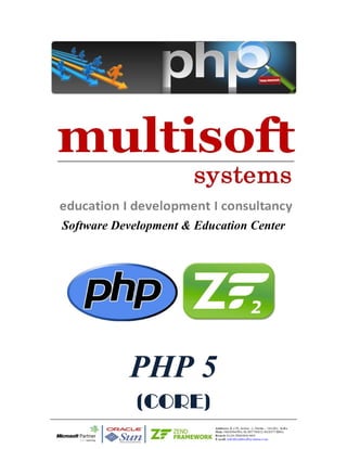 Software Development & Education Center

PHP 5
(CORE)

 