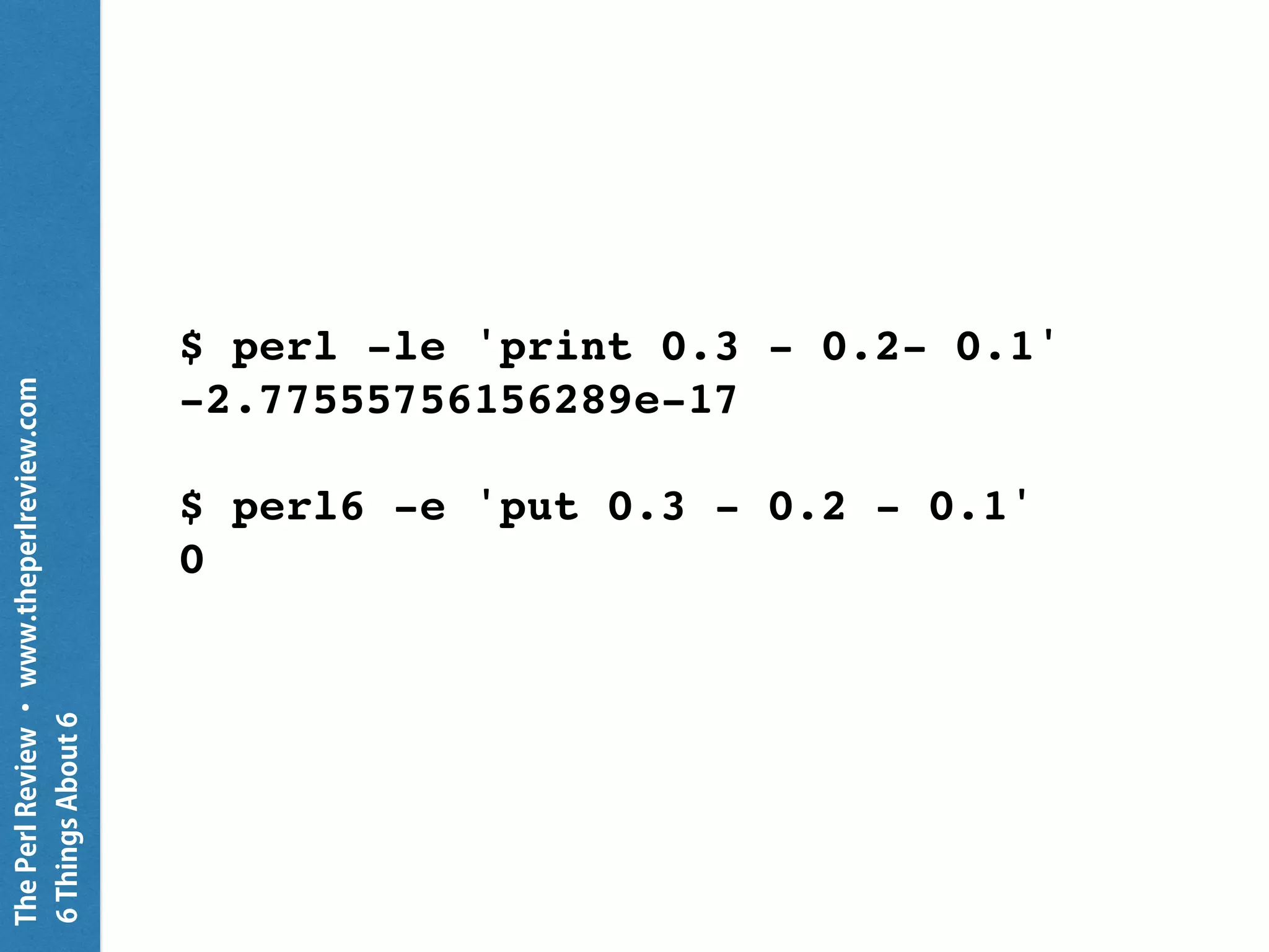 ThePerlReview•www.theperlreview.com
6MoreThingsAbout6
Rats
 