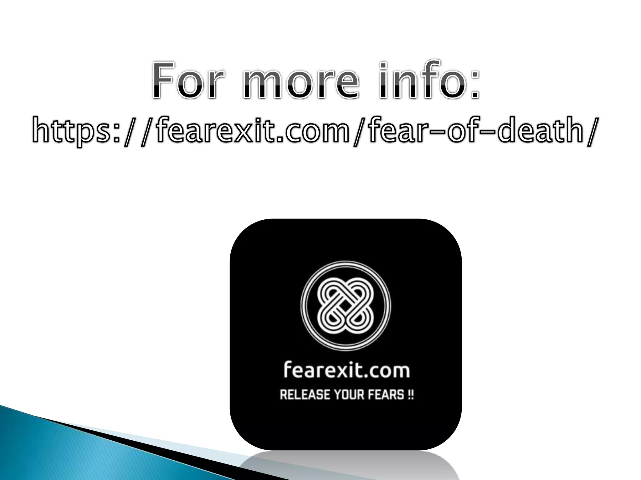 The Fear of Death | Thanatophobia | Fearexit | PPTX