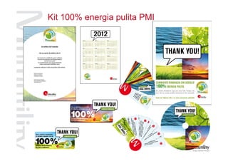 Kit 100% energia pulita PMI
 