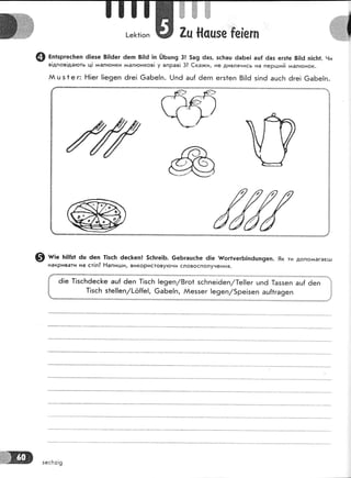 2ц }{сцзе'{е[егп
/) вптзргес[еп ё|езе 8!|6ег 6еп 8!!6 !п 1)Бшп9 3! 5а9 ёаз, зс}:аш ёаБе! ац| 6ая егз1е 8|!6 п|с!т1. 9и
в!дпов!даготь ц! :иалгонки ,у1ал}онков! у вправ|
й ц з 1е г: Ё!ег !!е9еп 6ге! 0аБе!п. []п6
3? €ка>г<и, не дивлячись на пеР!!!ий :*алгонок.
ац[ ёеп егз1еп 8!!ё з!п6 ацс[': 6ге! 6аБе!п.
@ н;" ]:|||з| 6ш 6еп ]!зс]: 6ес|<еп! 5сБге|6. €еБгацс}:е ё!е {{ог1уегБ!п6шп9еп . 9к ти допо^{ага€!],
накРивати на ст!л? Ёапи:ли, використову}очи словосполучення.
$ а!е 1!зсБёес[е ац[ 6еп 1!зсБ !е9еп/8го! зсБпе!6еп /|е11ет цп6 1аззеп ац[ 6еп
} т!зсБ з1е[!еп /[о1{е!, 6аБе!п, Аеззег !е9еп/5ре!зеп аш{1га9еп,(
зесБ:!9
 