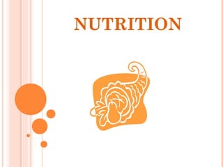 NUTRITION

 