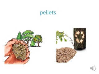 pellets
 