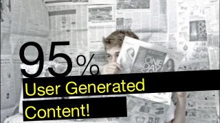 Content!
User Generated
95%
 