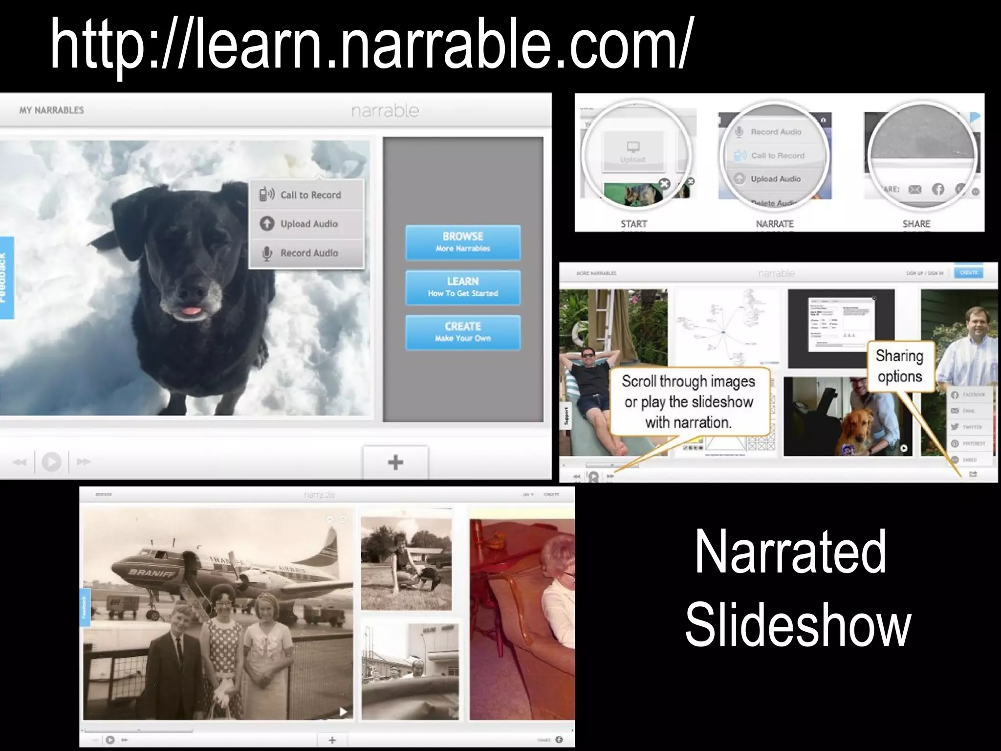 http://learn.narrable.com/
Narrated
Slideshow
 