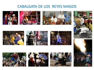 CABALGATA DE LOS REYES MAGOS
 