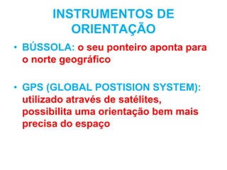 6º,ORIENTAÇÃO E LOCALIZAÇÃO NO ESPAÇO GEOGRÁFICO.pptx