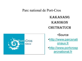 Parc national de Port-Cros Kakanang Kanokon Chuthatuch ,[object Object]