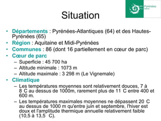 CarteAdresse :Parc national des PyrénéesVilla Fould2 rue du IV septembreBP73665007 TARBESTéléphone : 05 62 54 16 40Télécopie : 05 62 54 16 41