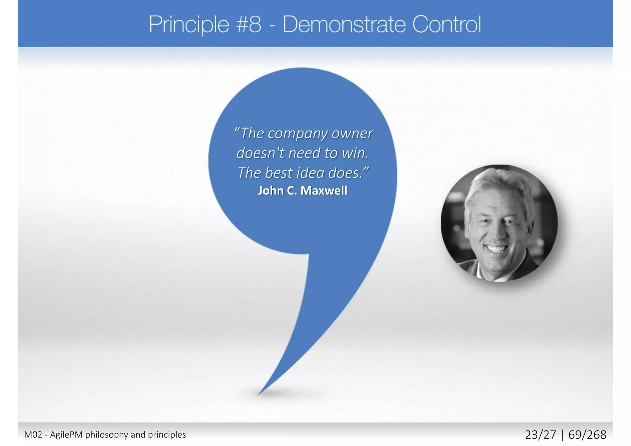 What Agile state as 4 project parameters?
a) Time, cost, quality and benefits
b) Time, facilities, results, benefits
c) Cost, quality, time, features
d) Quantity, time, cost, future
M02 - AgilePM philosophy and principles 31/39 | 69/270
 