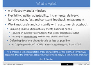 Agile Mindset 4 Agile Values 12 Agile Principles
M01 - Defining agile and AgilePM 4/27 | 15/270
 