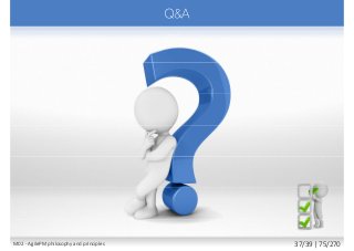 M02 - AgilePM philosophy and principles 37/39 | 75/270
 