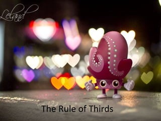 The Rule of Thirds