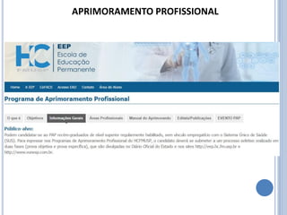 APRIMORAMENTO PROFISSIONAL
 