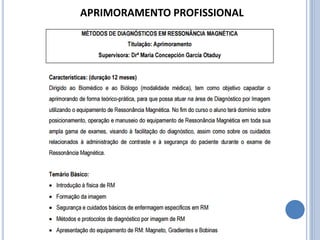 APRIMORAMENTO PROFISSIONAL
 