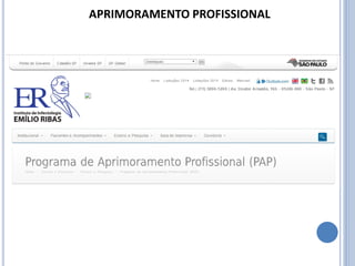 APRIMORAMENTO PROFISSIONAL
 