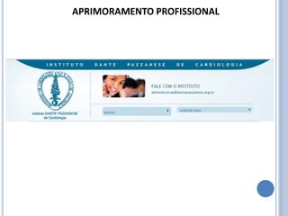 APRIMORAMENTO PROFISSIONAL
 