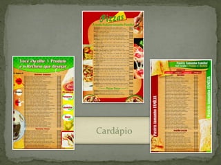 Cardápio
 