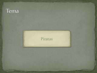 Piratas
 