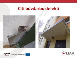 Citi būvdarbu defekti
 