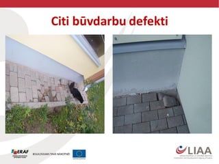 Citi būvdarbu defekti
 