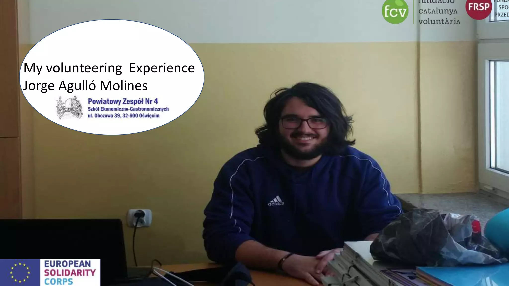 My volunteering Experience
Jorge Agulló Molines