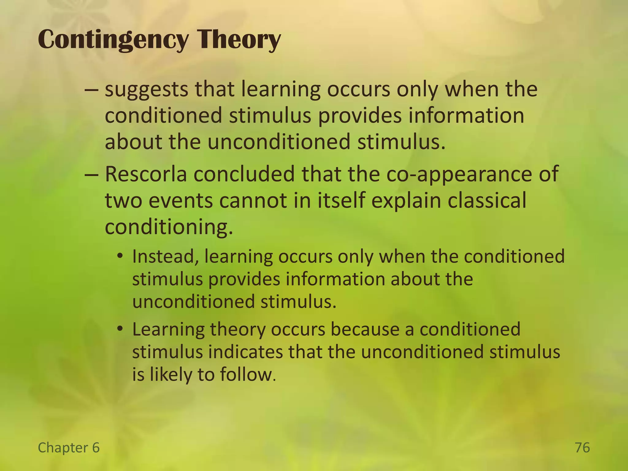 Classical Conditioning:  Learning What is Linked to What